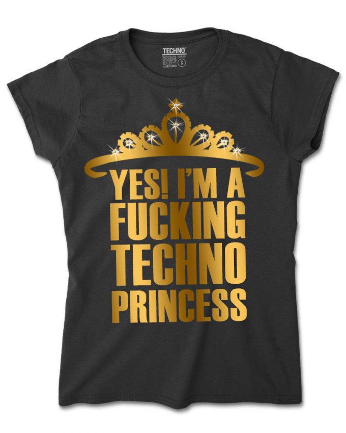 YES! I'm a FUCKING TECHNO PRINCESS! Női póló fekete arany gold strassz