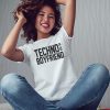 TECHNO IS MY BOYFRIEND Női Póló fehér
