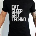 eat sleep shit techno férfi póló fekete